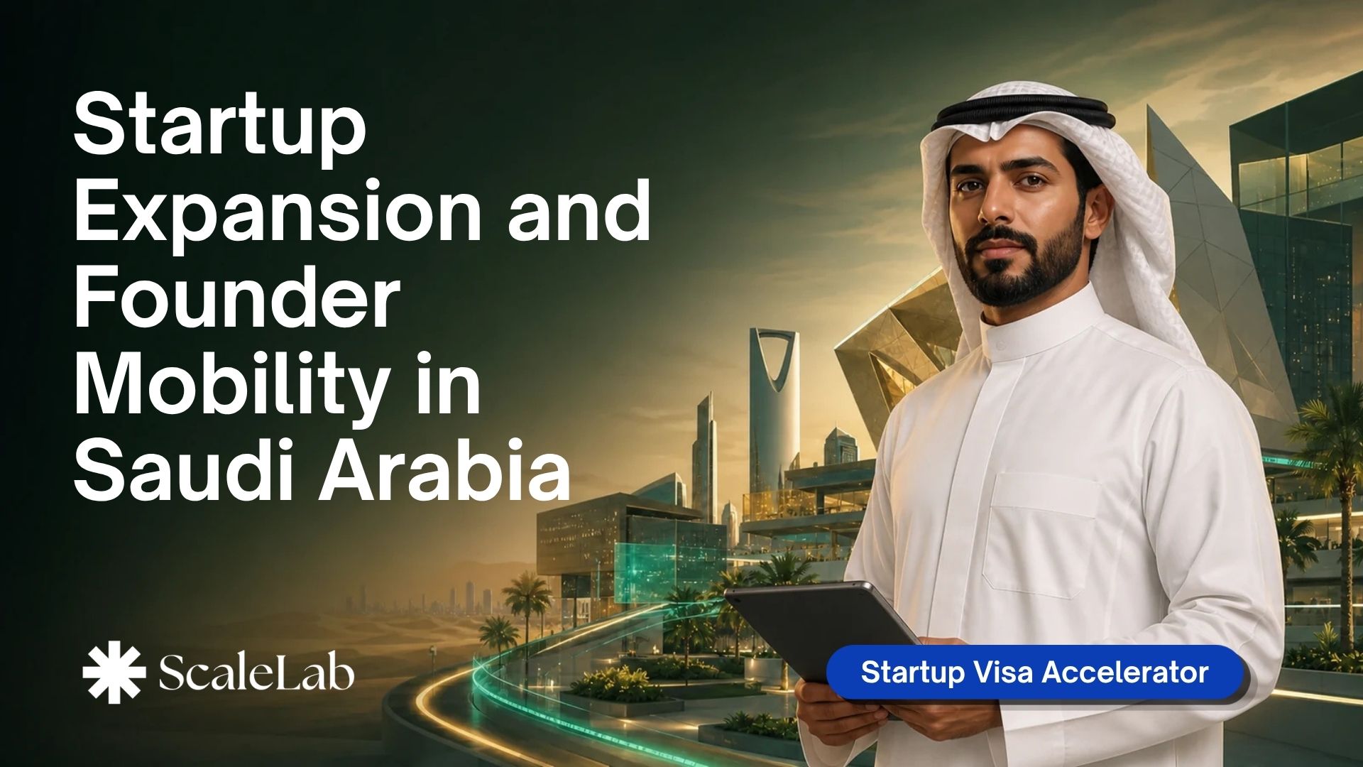 Startup Expansion and Founder Mobility in Saudi Arabia